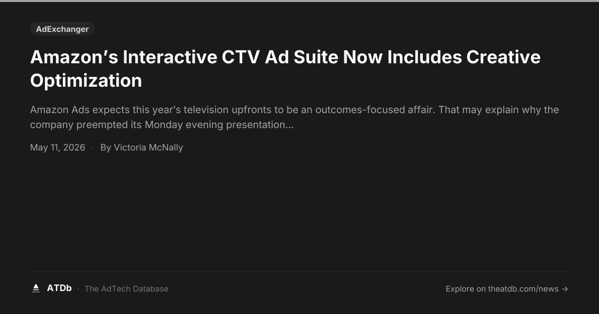 Amazon’s Interactive CTV Ad Suite Now Includes Creative Optimization | ATDb