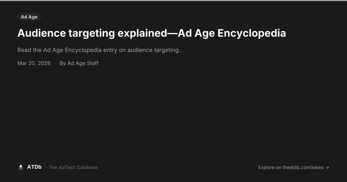 Audience targeting explained—Ad Age Encyclopedia | ATDb