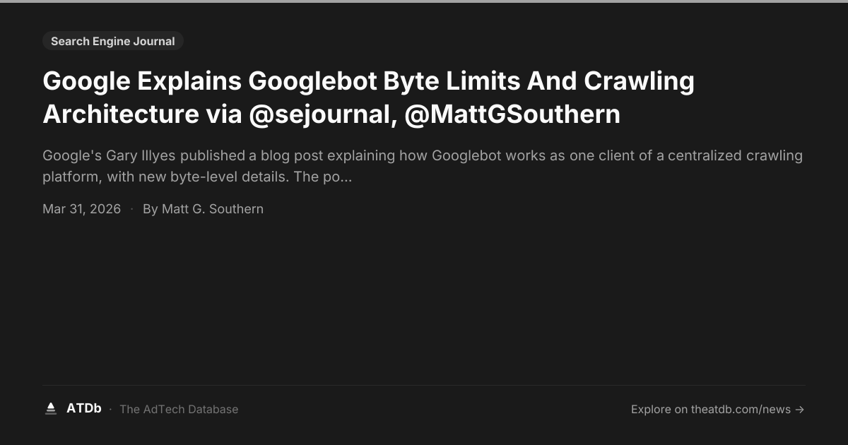 Google Explains Googlebot Byte Limits And Crawling Architecture via ...