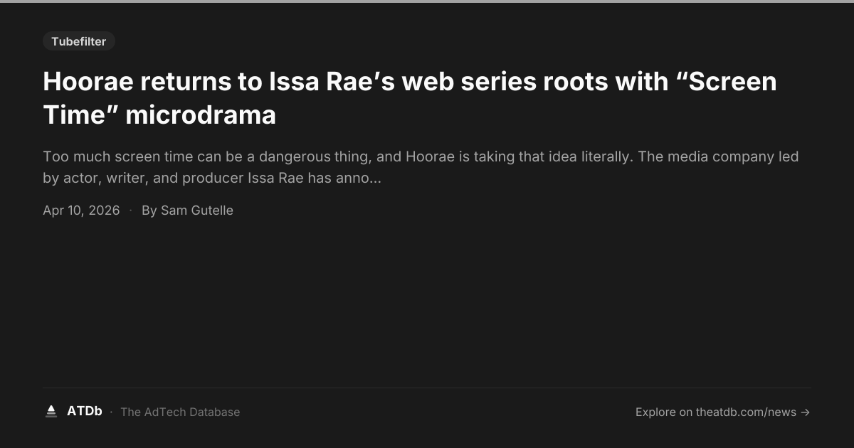 Hoorae returns to Issa Rae’s web series roots with “Screen Time ...