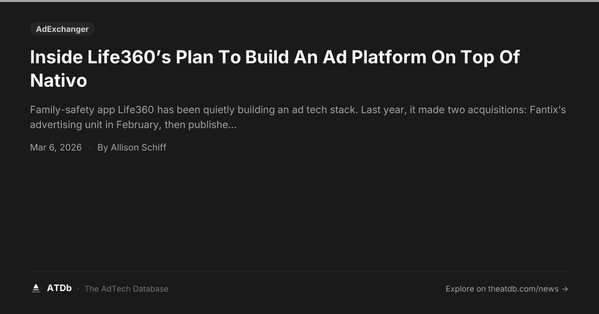 Inside Life360’s Plan To Build An Ad Platform On Top Of Nativo | ATDb