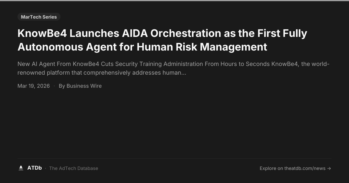 KnowBe4 Launches AIDA Orchestration as the First Fully Autonomous Agent ...