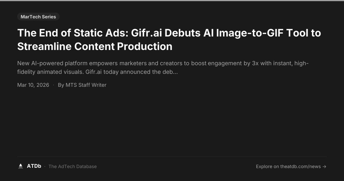 The End of Static Ads: Gifr.ai Debuts AI Image-to-GIF Tool to ...